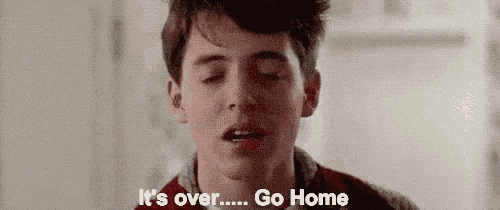 matthew_broderick_its_over_go_home_257b9f4759c23216ecbb6ae387bdfaa818bb3201.gif